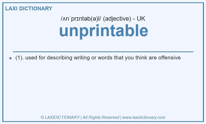 Definition unprintable in British English