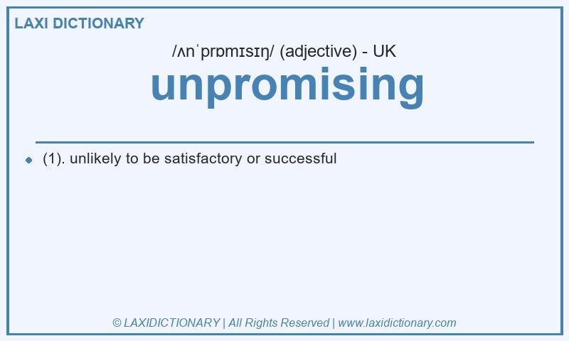 Definition unpromising in British English