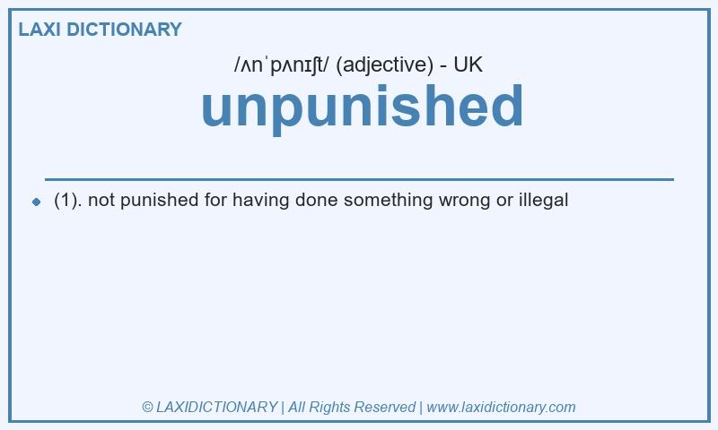 Definition unpunished in British English