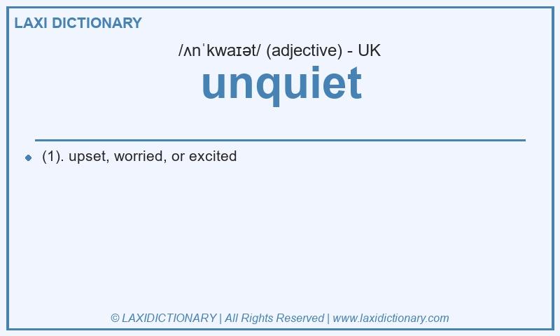 Definition unquiet in British English