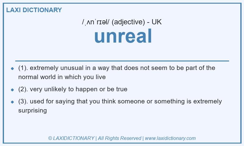 Definition unreal in British English