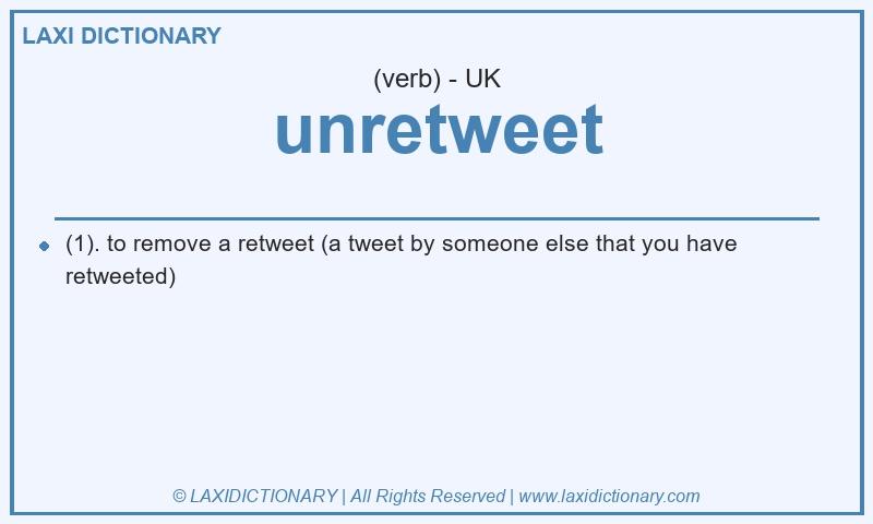 Definition unretweet in British English