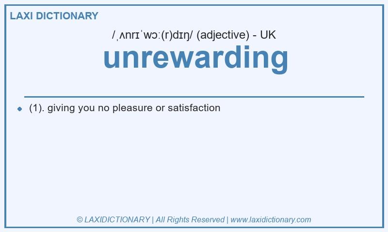 Definition unrewarding in British English