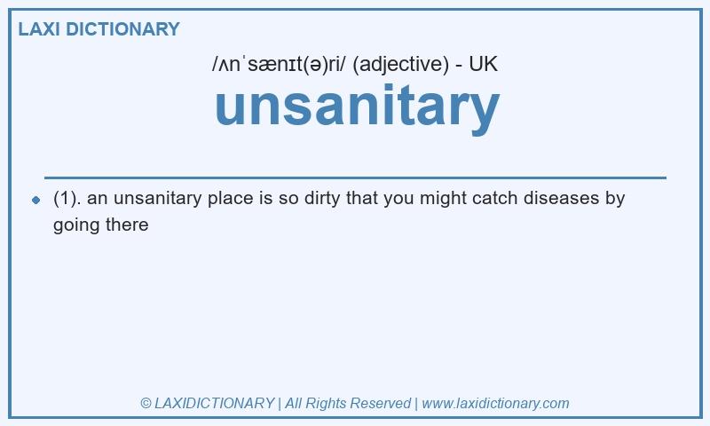 Definition unsanitary in British English