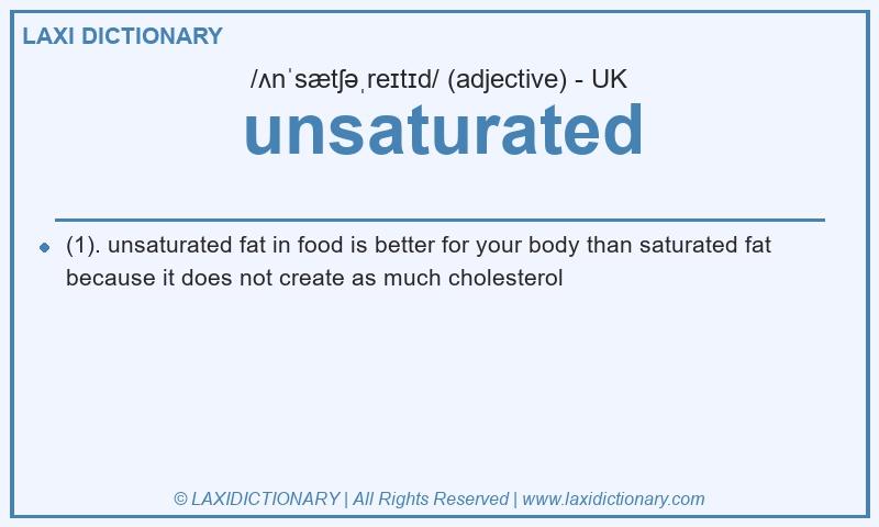 Definition unsaturated in British English