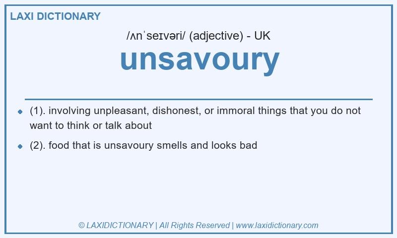 Definition unsavoury in British English