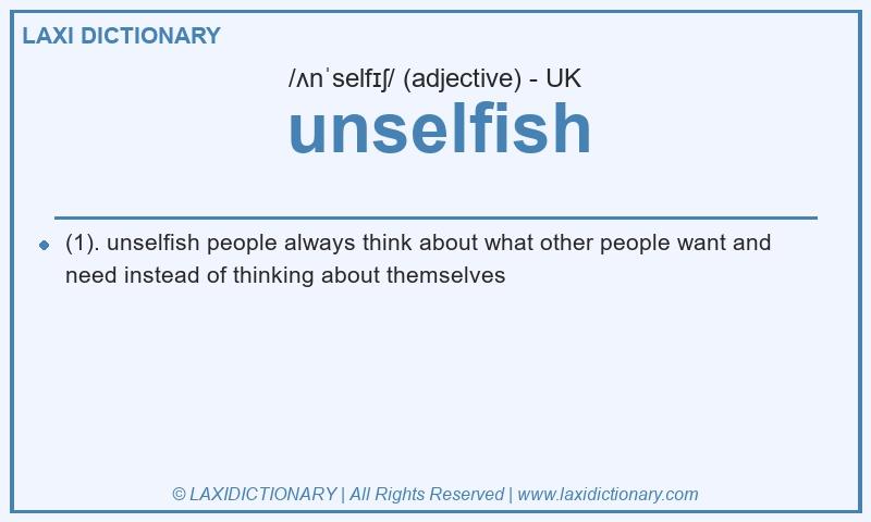 Definition unselfish in British English