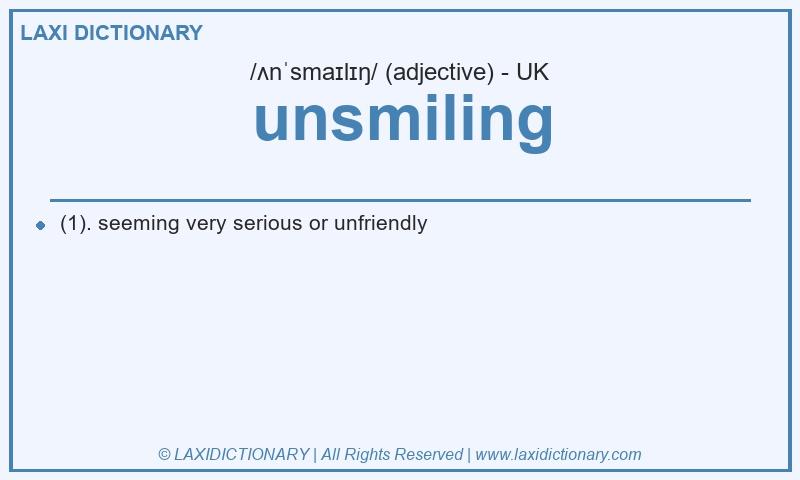 Definition unsmiling in British English