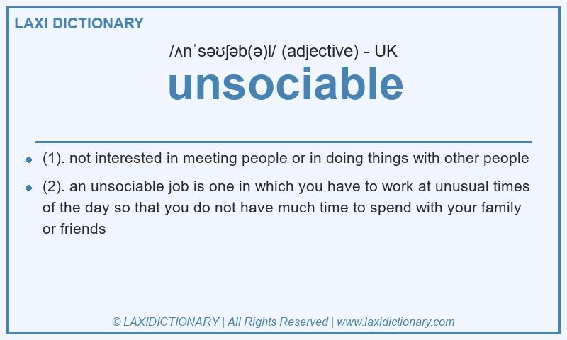 Definition unsociable in British English