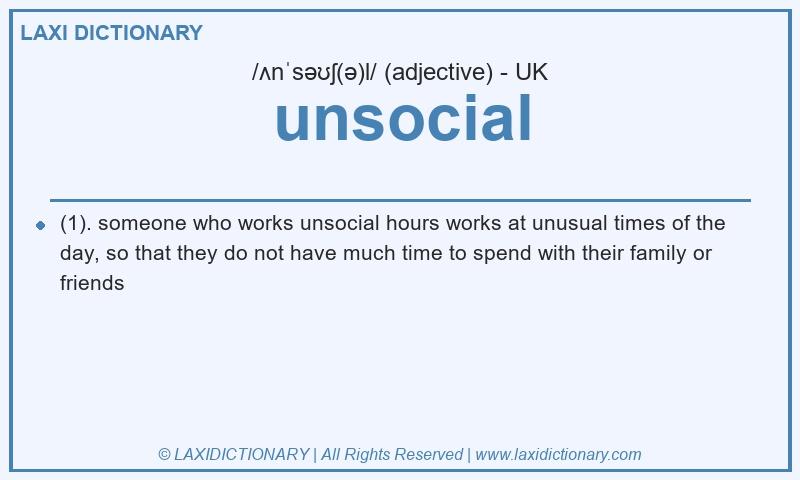 Definition unsocial in British English