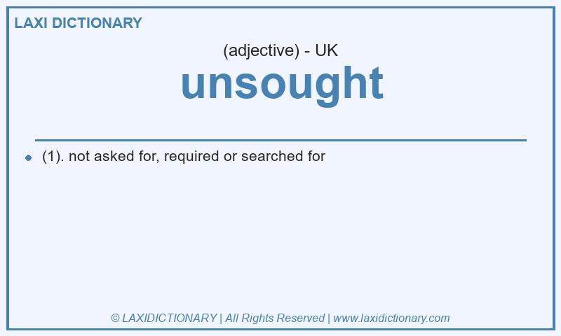 Definition unsought in British English