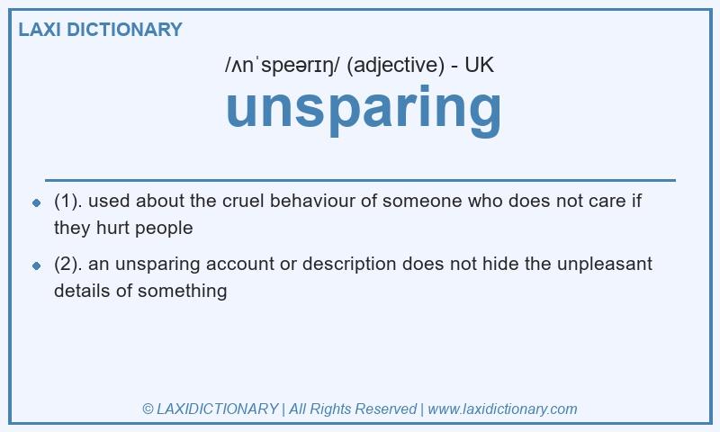 Definition unsparing in British English
