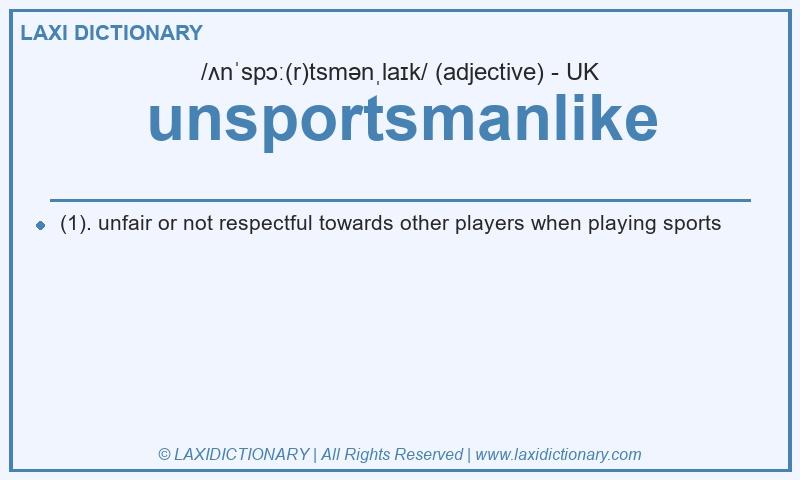Definition unsportsmanlike in British English