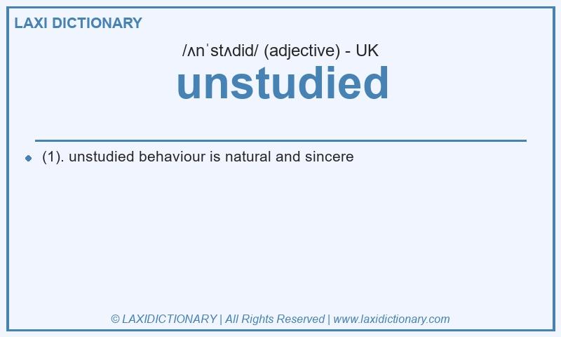 Definition unstudied in British English