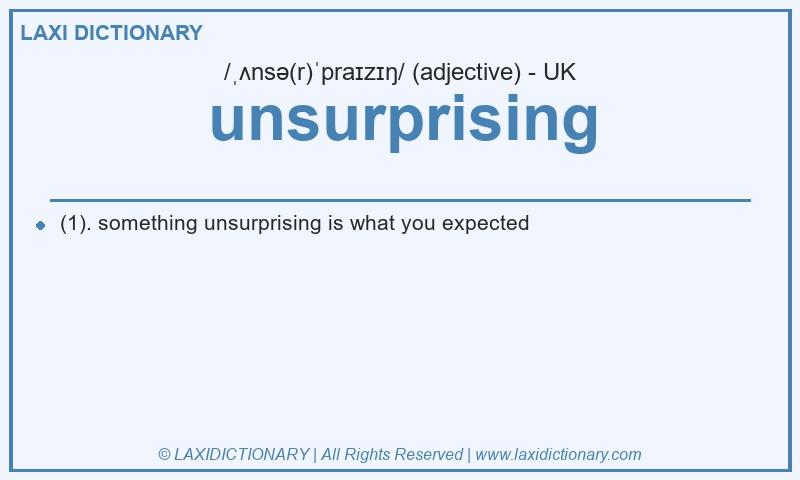 Definition unsurprising in British English