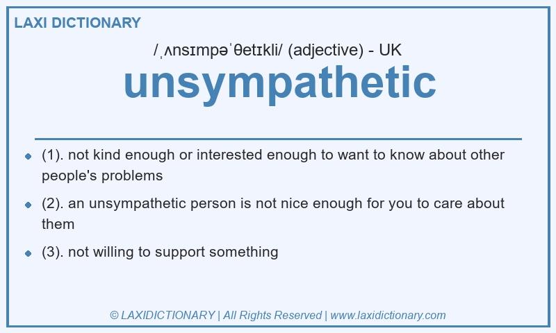 Definition unsympathetic in British English