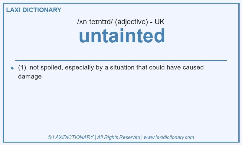 Definition untainted in British English