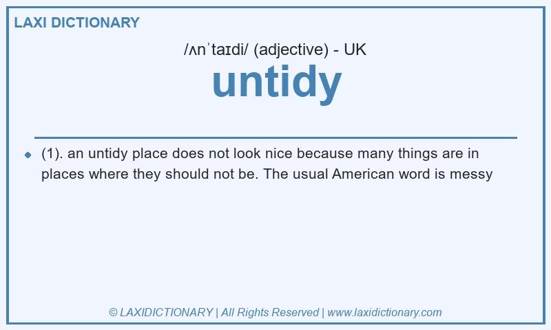 Definition untidy in British English