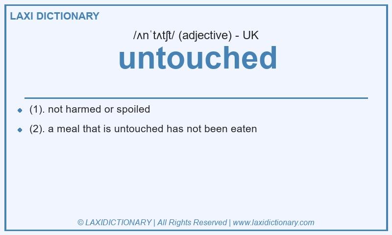 Definition untouched in British English