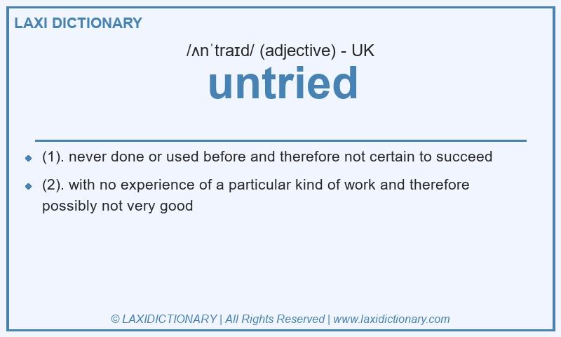 Definition untried in British English