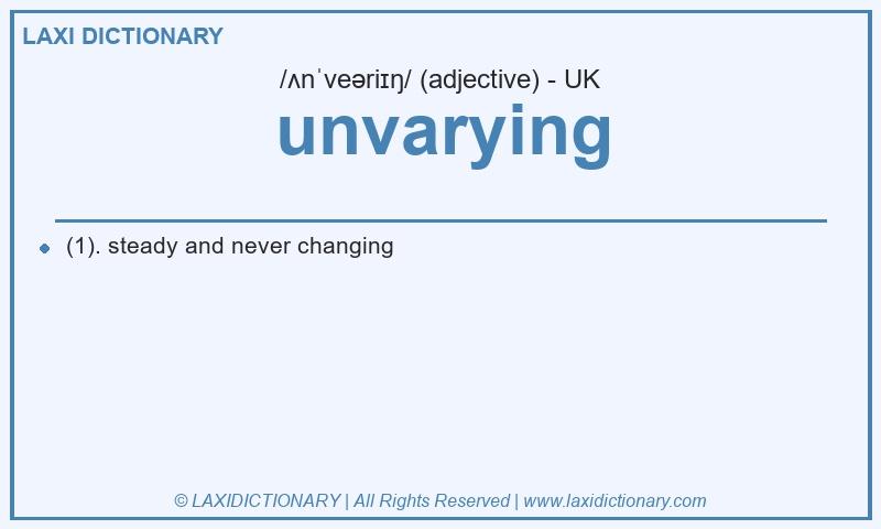 Definition unvarying in British English
