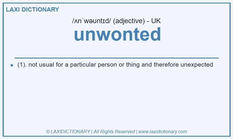 Definition unwonted in British English