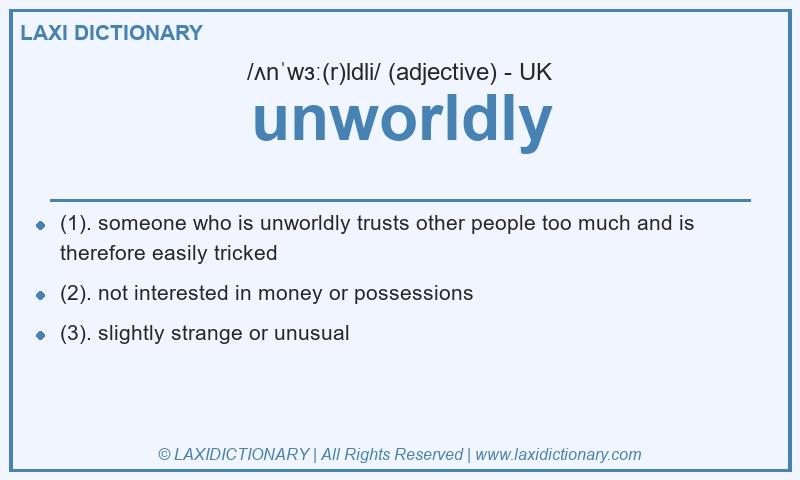 Definition unworldly in British English