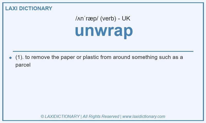 Definition unwrap in British English