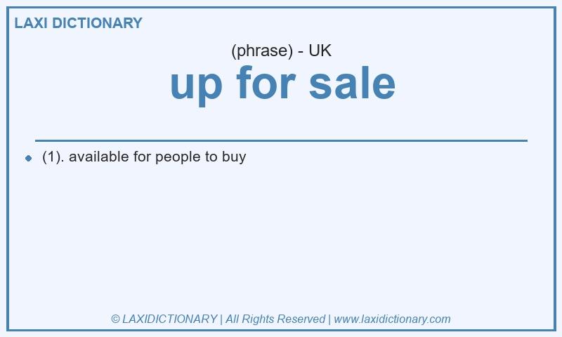 Definition up for sale in British English