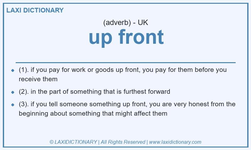 Definition up front in British English