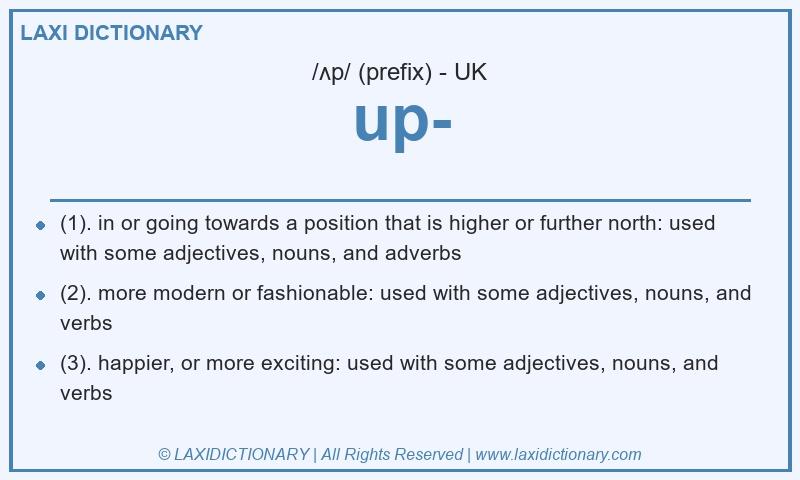 Definition up- in British English