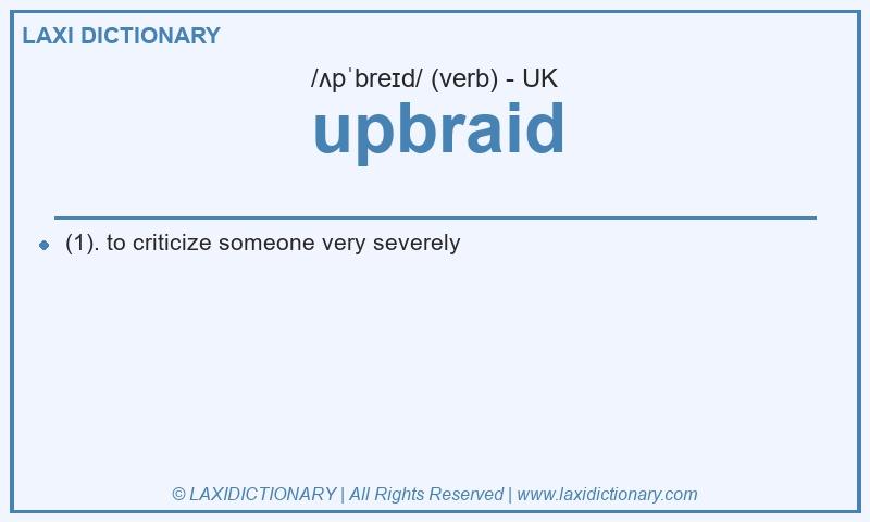 Definition upbraid in British English