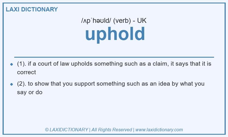 Definition uphold in British English