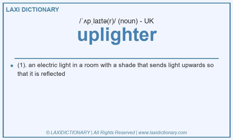 Definition uplighter in British English