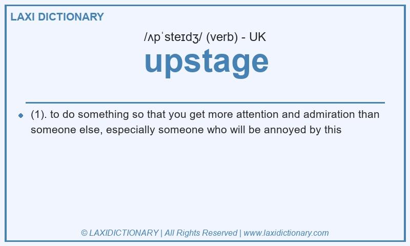 Definition upstage in British English