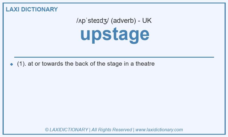 Definition upstage in British English