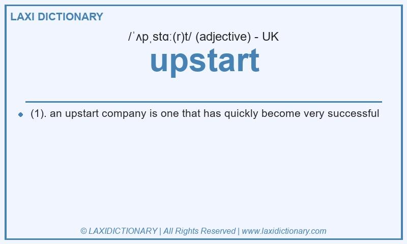 Definition upstart in British English