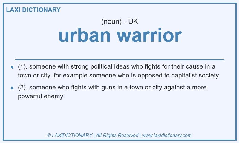 Definition urban warrior in British English