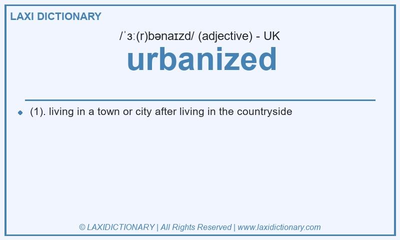 Definition urbanized in British English
