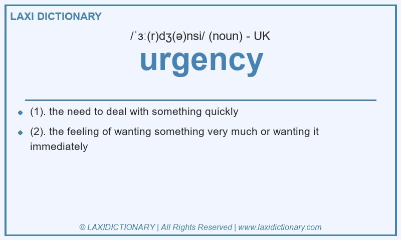 Definition urgency in British English