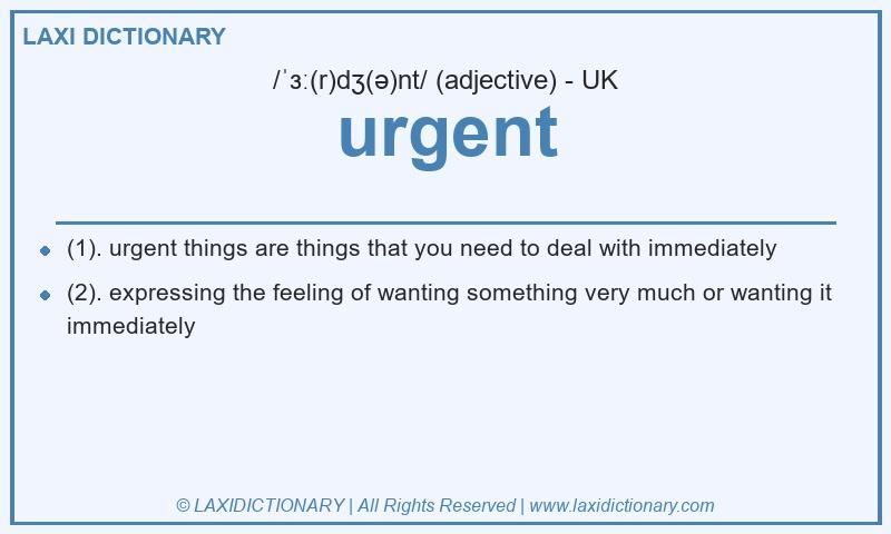 Definition urgent in British English
