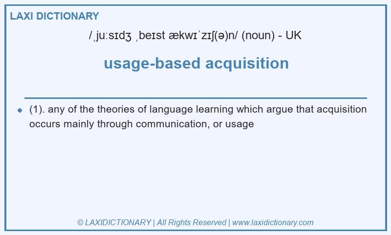 Definition usage-based acquisition in British English