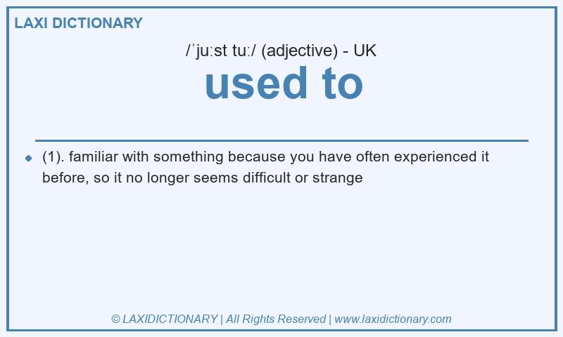 Definition used to in British English