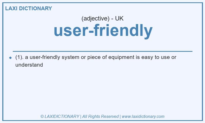 Definition user-friendly in British English