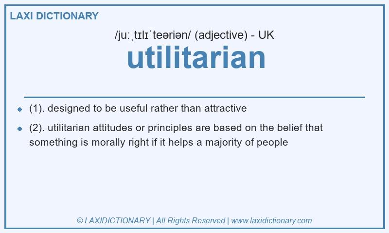 Definition utilitarian in British English