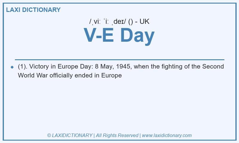 Definition V-E Day in British English