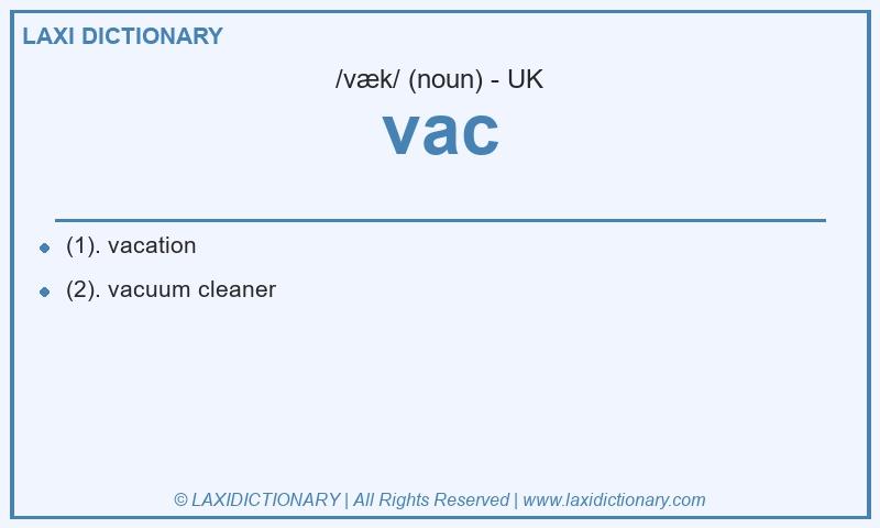 Definition vac in British English