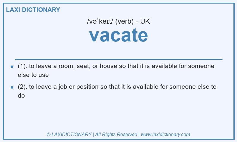 Definition vacate in British English