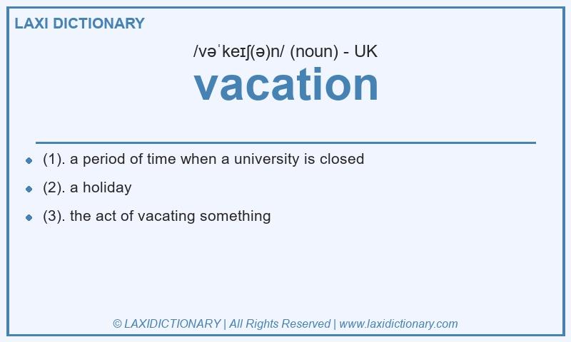 Definition vacation in British English