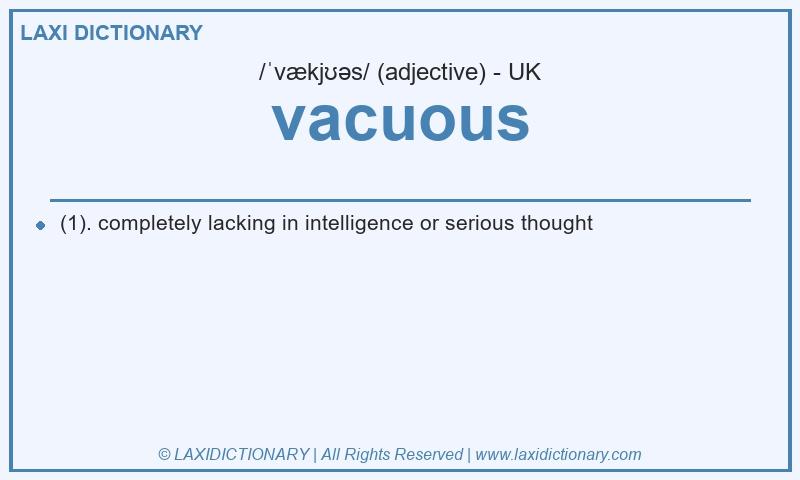 Definition vacuous in British English